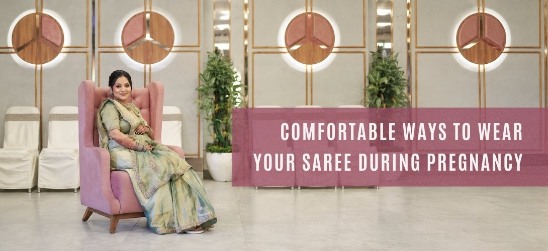 How to Wear Saree During Pregnancy