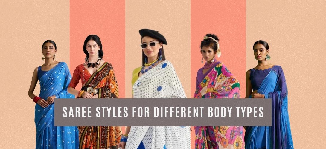 Best Saree Styles for Different Body Types