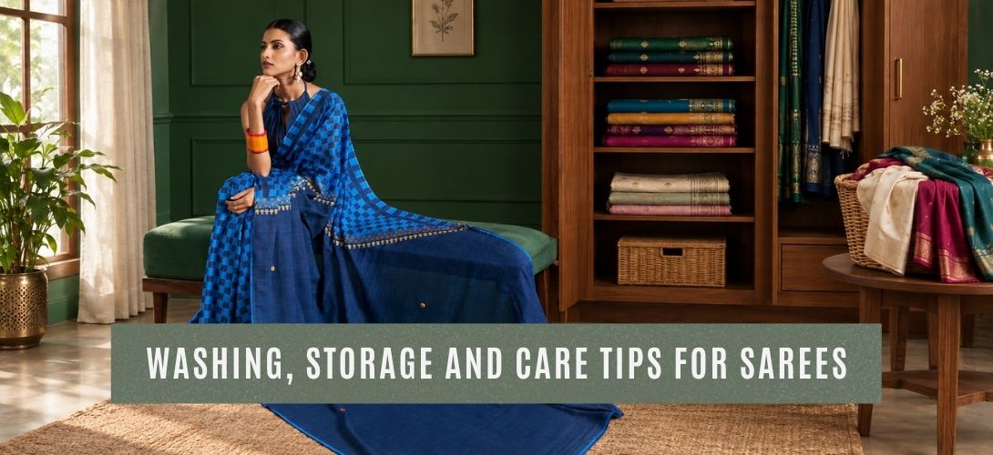 How to Keep Sarees Looking New: Washing, Storage and Care Tips