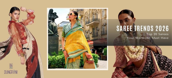 Saree Trends 2026: Top 20 Sarees Your Wardrobe Must Have